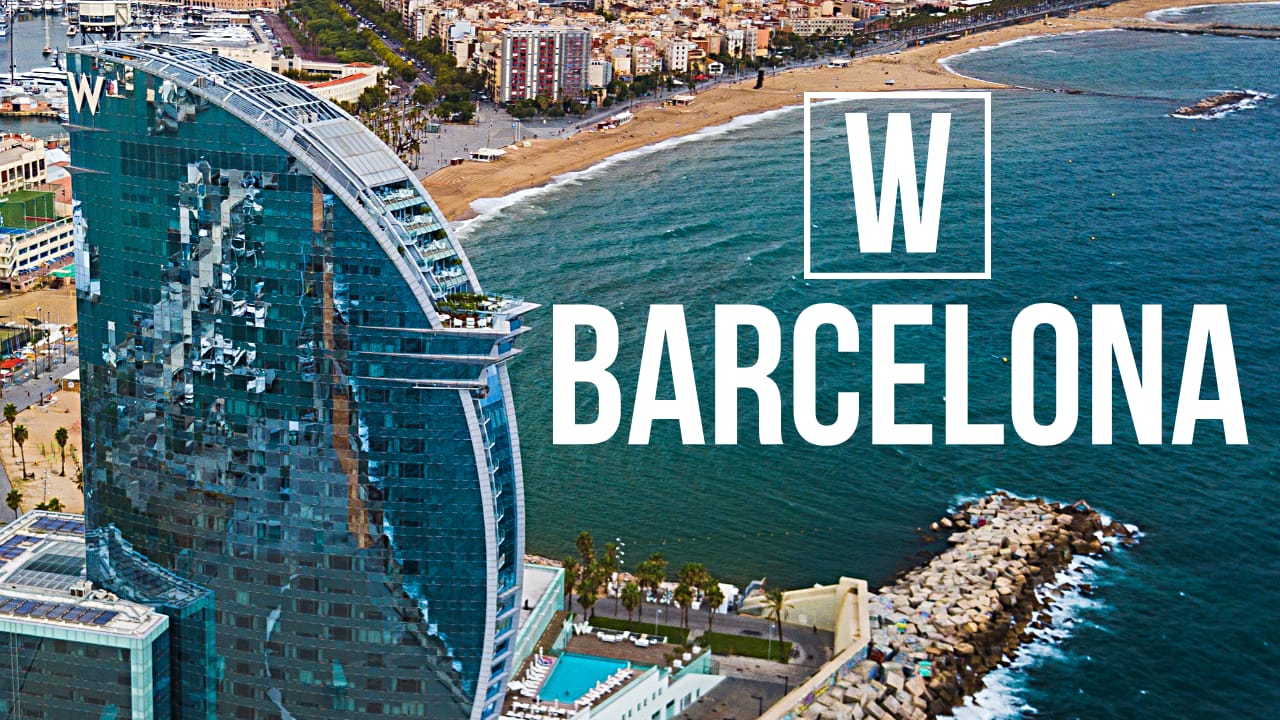 W Barcelona - the most iconic hotel in Barcelona!